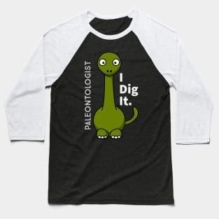 Paleontologist dinosaur Baseball T-Shirt